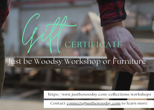 Just Be Woodsy Workshop Gift Card